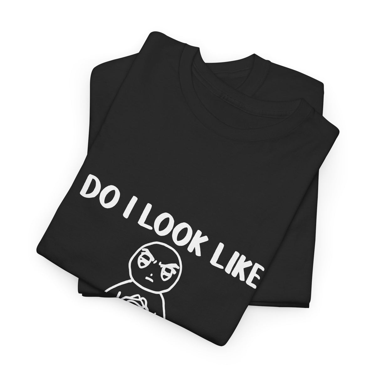 Do I Look Like a F***ing People Person? Graphic Tee